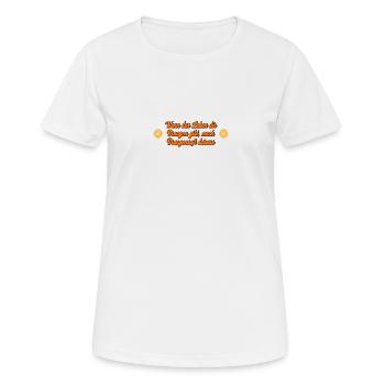 Wenn das Leben dir Orangen gibt, mach Orangensaft - Frauen T-Shirt atmungsaktiv - Weiß - Vorne - AI Model Female 172 dark (172cm)