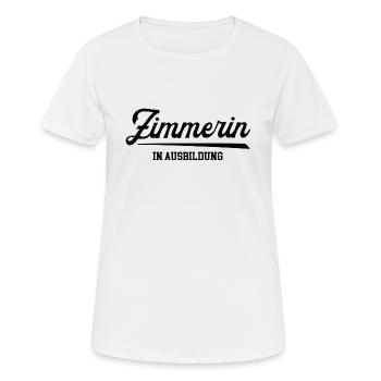 Zimmerin in Ausbildung Lehre Lehrling Zimmermann - Frauen T-Shirt atmungsaktiv - Weiß - Vorne - AI Model Female 172 dark (172cm)