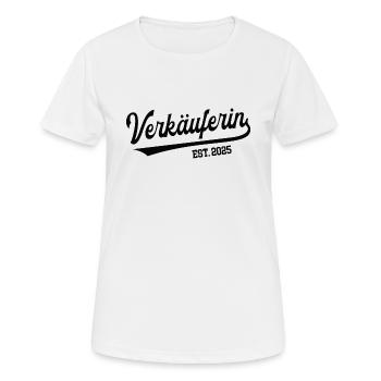 Verkäuferin 2025 Beruf Verkauf Einzelhandel Arbeit - Frauen T-Shirt atmungsaktiv - Weiß - Vorne - AI Model Female 172 dark (172cm)