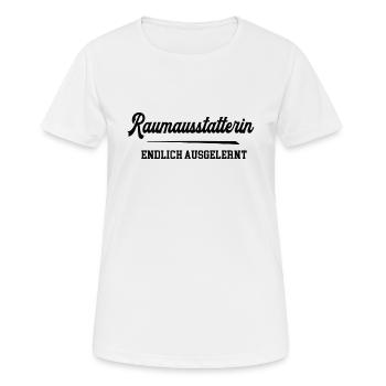 Raumausstatterin Ausbildung Bestanden Azubi Design - Frauen T-Shirt atmungsaktiv - Weiß - Vorne - AI Model Female 172 dark (172cm)