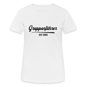 Gruppenführer Gruppenleiter Teamleitung 2025 - Frauen T-Shirt atmungsaktiv - Weiß - Vorne - AI Model Female 172 dark (172cm)