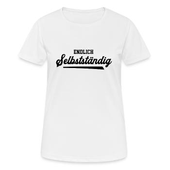Ich Bin Chef Endlich Selbstständig Gründer Startup - Frauen T-Shirt atmungsaktiv - Weiß - Vorne - AI Model Female 172 dark (172cm)