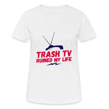 Trash TV a ruiné ma vie, Trash TV, Reality Shows - T-shirt respirant Femme - blanc - Devant - AI Model Female 172 dark (172cm)