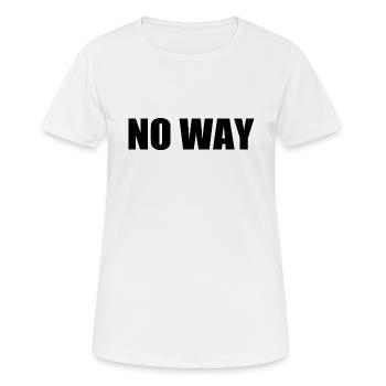 No way - Women's Breathable T-Shirt - white - Front - AI Model Female 172 dark (172cm)
