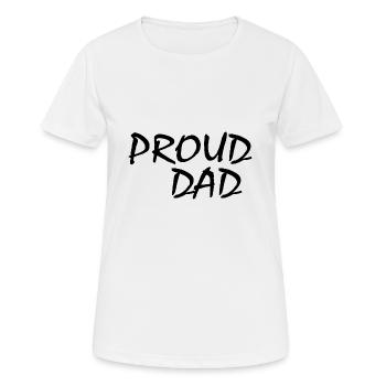 Proud dad - T-shirt respirant Femme - blanc - Devant - AI Model Female 172 dark (172cm)