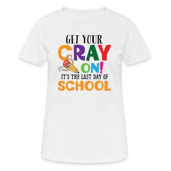 Obtenez votre cray on c’est le dernier jour d’école - T-shirt respirant Femme - blanc - Devant - AI Model Female 172 dark (172cm)