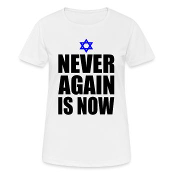 Never again is now - Women's Breathable T-Shirt - white - Front - AI Model Female 172 dark (172cm)
