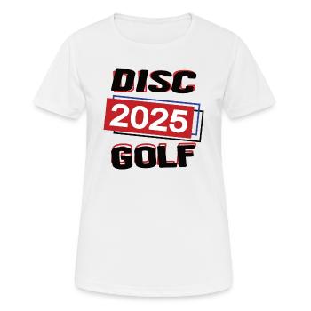 Discgolf Spielerin Team Turnier Frisbee Sport 2025 - Frauen T-Shirt atmungsaktiv - Weiß - Vorne - AI Model Female 172 dark (172cm)