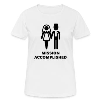 Mission Accomplished, New (Wedding / Hochzeit) - Frauen T-Shirt atmungsaktiv - Weiß - Vorne - AI Model Female 172 dark (172cm)