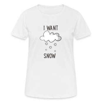 Ich will Schnee - Frauen T-Shirt atmungsaktiv - Weiß - Vorne - AI Model Female 172 dark (172cm)