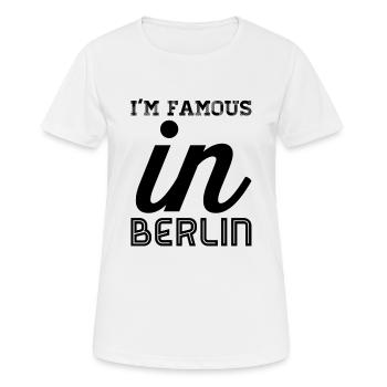 Im famous in berlin - Women's Breathable T-Shirt - white - Front - AI Model Female 172 dark (172cm)