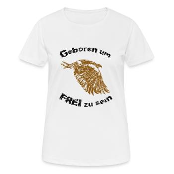 Geboren um FREI zu sein - Frauen T-Shirt atmungsaktiv - Weiß - Vorne - AI Model Female 172 dark (172cm)