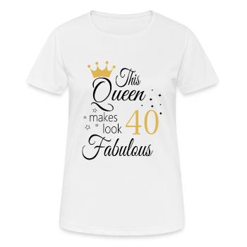 Cette reine rend 40 fabuleux - T-shirt respirant Femme - blanc - Devant - AI Model Female 172 dark (172cm)