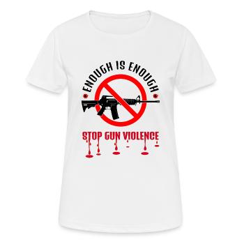 STOP GUN VIOLENCE | ENOUGH IS ENOUGH - Women's Breathable T-Shirt - white - Front - AI Model Female 172 dark (172cm)