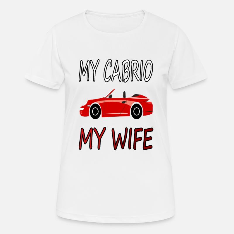 Driving a convertible convertible driver saying gift idea - Women's Breathable T-Shirt - white