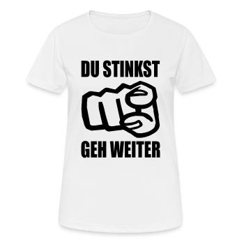 Du stinkst geh weiter Humor Provokation Spruch - Frauen T-Shirt atmungsaktiv - Weiß - Vorne - AI Model Female 172 dark (172cm)
