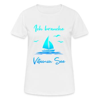 Ich brauche Vitamin See - Frauen T-Shirt atmungsaktiv - Weiß - Vorne - AI Model Female 172 dark (172cm)