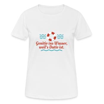 Genitiv ins Wasser - Frauen T-Shirt atmungsaktiv - Weiß - Vorne - AI Model Female 172 dark (172cm)