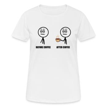Before Coffee, After Coffee - T-shirt respirant Femme - blanc - Devant - AI Model Female 172 dark (172cm)