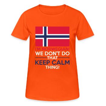 I'm norwegian We don't do that keep calm thing - Women's Breathable T-Shirt - neon orange - Front - AI Model Female 172 dark (172cm)