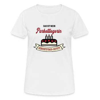 Geburtstag Parkettlegerin Parkettleger Tischlerin - Frauen T-Shirt atmungsaktiv - Weiß - Vorne - AI Model Female 172 dark (172cm)