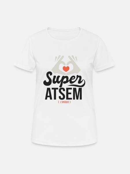 Super ATSEM l unique cadeau atsm - T-shirt respirant Femme - blanc