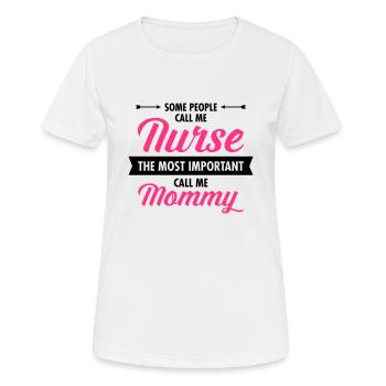Some People Call Me Nurse... - T-shirt respirant Femme - blanc - Devant - AI Model Female 172 dark (172cm)