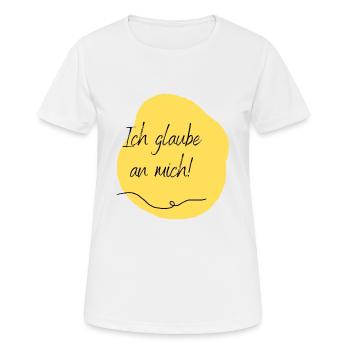 Ich glaube an mich! - Frauen T-Shirt atmungsaktiv - Weiß - Vorne - AI Model Female 172 dark (172cm)