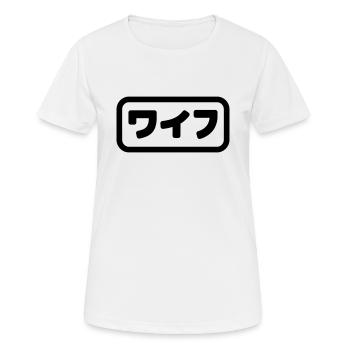 Japanese Wife ワイフ Waifu | Nihongo Language - Women's Breathable T-Shirt - white - Front - AI Model Female 172 dark (172cm)