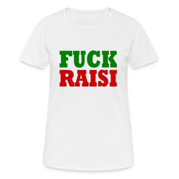 Fuck raisi - Frauen T-Shirt atmungsaktiv - Weiß - Vorne - AI Model Female 172 dark (172cm)