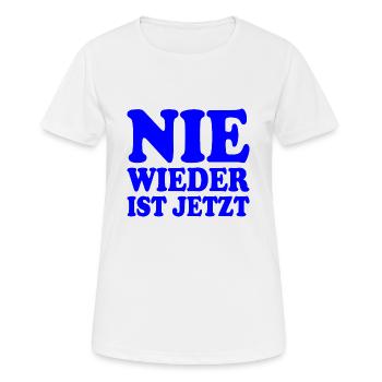 Nie wieder ist jetzt - Frauen T-Shirt atmungsaktiv - Weiß - Vorne - AI Model Female 172 dark (172cm)