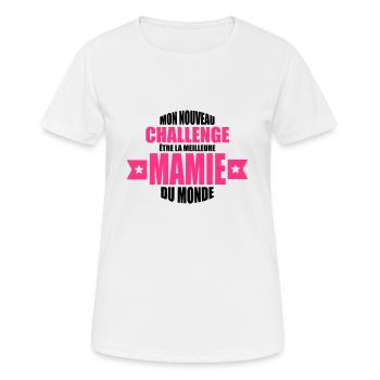 mon nouveau challenge être la meilleure mamie - T-shirt respirant Femme - blanc - Devant - AI Model Female 172 dark (172cm)