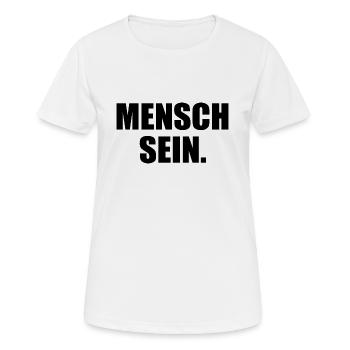 Mensch sein - Frauen T-Shirt atmungsaktiv - Weiß - Vorne - AI Model Female 172 dark (172cm)