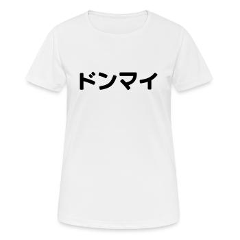 Donmai ドンマイ Don’t Mind Japanese Slang Nihongo - Women's Breathable T-Shirt - white - Front - AI Model Female 172 dark (172cm)