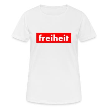 Freiheit - Frauen T-Shirt atmungsaktiv - Weiß - Vorne - AI Model Female 172 dark (172cm)