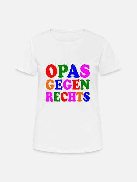 Opas gegen rechts - Frauen T-Shirt atmungsaktiv - Weiß