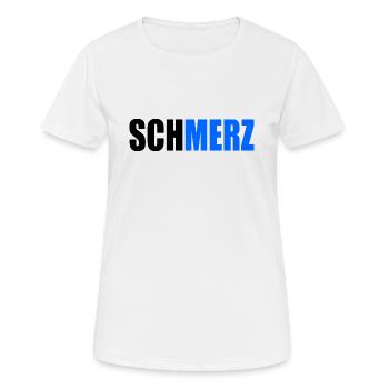 Schmerz no merz - Frauen T-Shirt atmungsaktiv - Weiß - Vorne - AI Model Female 172 dark (172cm)