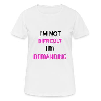 Ich bin nicht schwer Ich bin anspruchsvoll PNK BLK - Frauen T-Shirt atmungsaktiv - Weiß - Vorne - AI Model Female 172 dark (172cm)