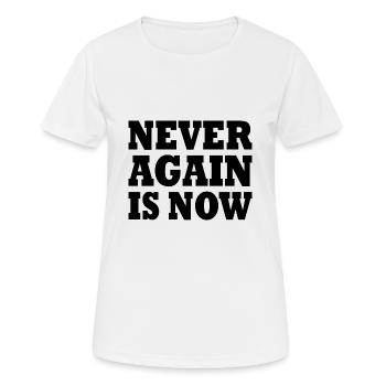 Never again is now - Women's Breathable T-Shirt - white - Front - AI Model Female 172 dark (172cm)