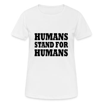 humans stand for humans - Women's Breathable T-Shirt - white - Front - AI Model Female 172 dark (172cm)