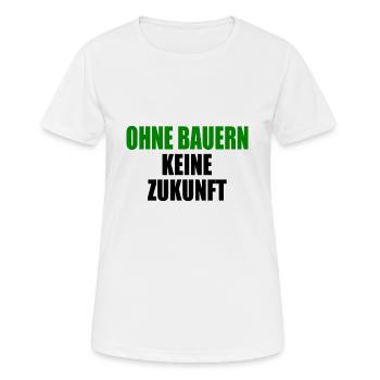 ohne bauern keine zukunft - Frauen T-Shirt atmungsaktiv - Weiß - Vorne - AI Model Female 172 dark (172cm)