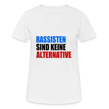 rassisten sind keine alternative - Frauen T-Shirt atmungsaktiv - Weiß - Vorne - AI Model Female 172 dark (172cm)
