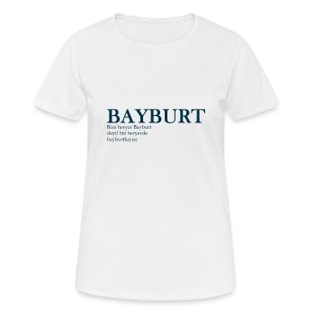 Bayburt Turkey Saying Funny Sayings humor - Women's Breathable T-Shirt - white - Front - AI Model Female 172 dark (172cm)