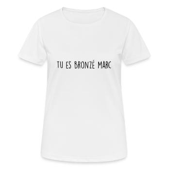 Tu es bronzé Marc - T-shirt respirant Femme - blanc - Devant - AI Model Female 172 dark (172cm)