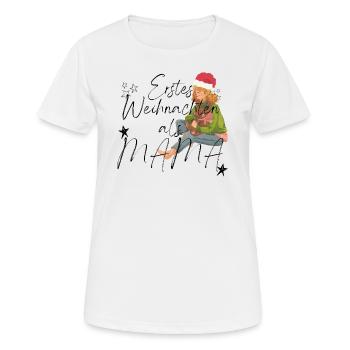 Erstes Weihnachten als Mama _ 1 - Frauen T-Shirt atmungsaktiv - Weiß - Vorne - AI Model Female 172 dark (172cm)