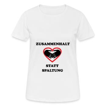 Zusammenhalt statt Spaltung Statement Spruch - Frauen T-Shirt atmungsaktiv - Weiß - Vorne - AI Model Female 172 dark (172cm)