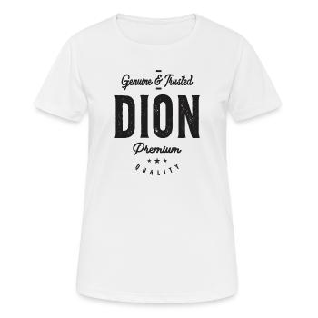 Mens Name Dion Genuine and Trusted - Women's Breathable T-Shirt - white - Front - AI Model Female 172 dark (172cm)