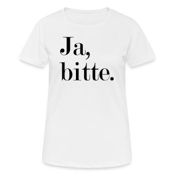 Ja, bitte Statement Antwort - Frauen T-Shirt atmungsaktiv - Weiß - Vorne - AI Model Female 172 dark (172cm)
