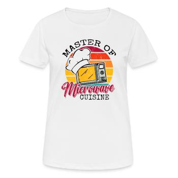 Kochen Master Of Microwave Cuisine Spruch Lustig - Frauen T-Shirt atmungsaktiv - Weiß - Vorne - AI Model Female 172 dark (172cm)