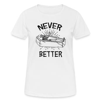 Halloween Skelett Sarg Burnout Never Better - Frauen T-Shirt atmungsaktiv - Weiß - Vorne - AI Model Female 172 dark (172cm)